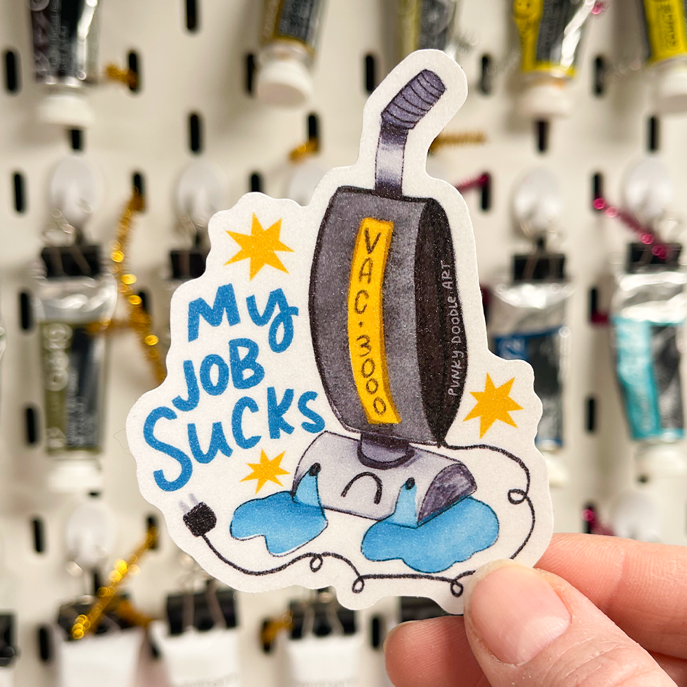 My Job Sucks Vacuum Sticker